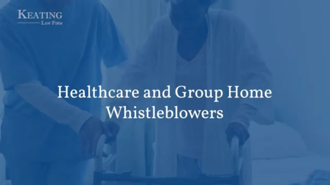 Healthcare and group home whistleblower legal advocacy